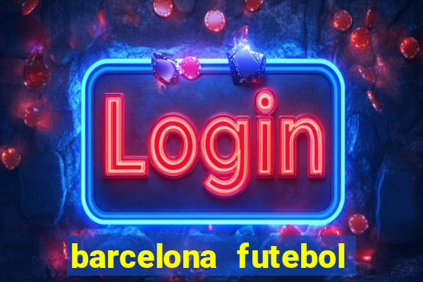 barcelona futebol play hd